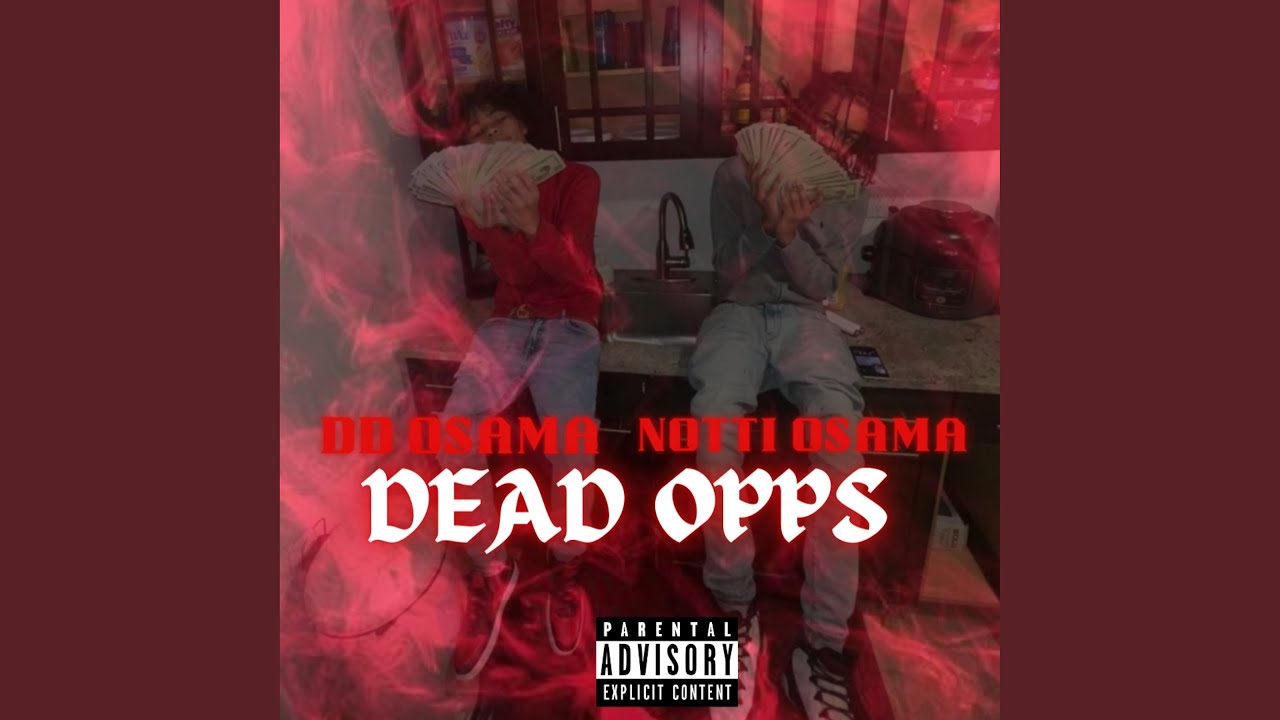 Dead Opps (feat. Notti Osama)