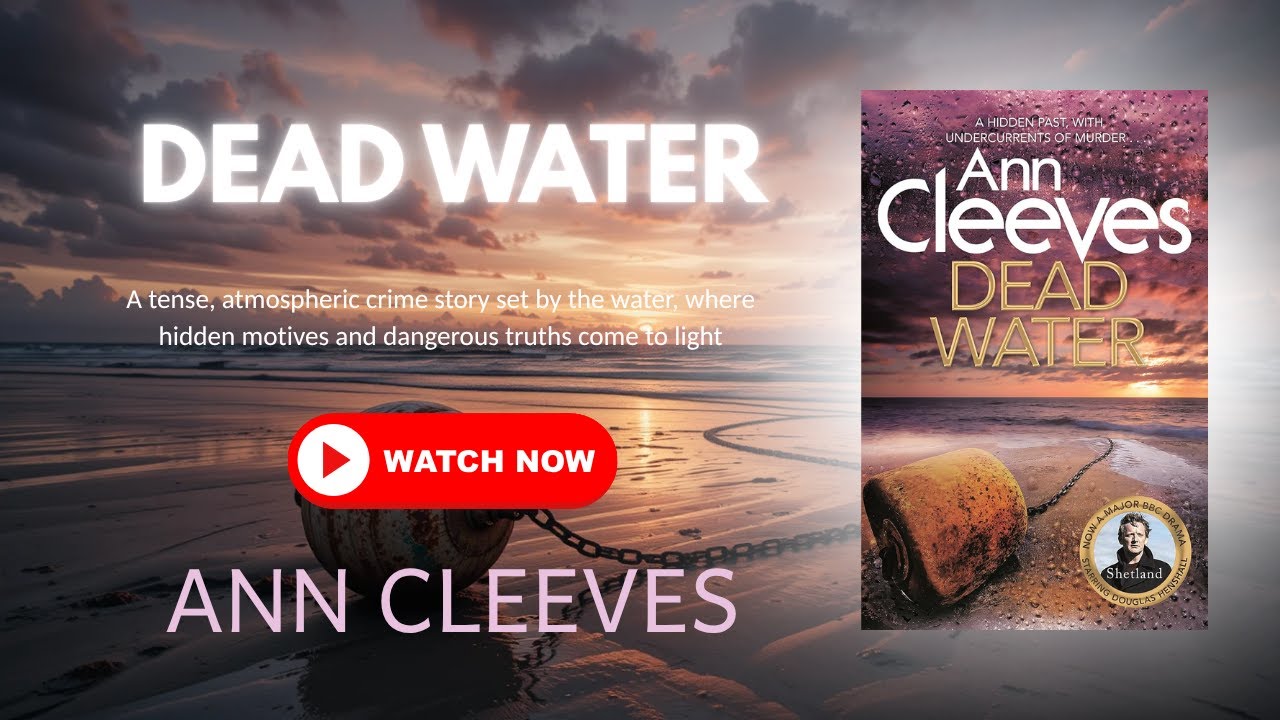 Dead Water by Ann Cleeves | Full Audiobook | Shetland Mystery #5 | Crime & Detective Fiction
