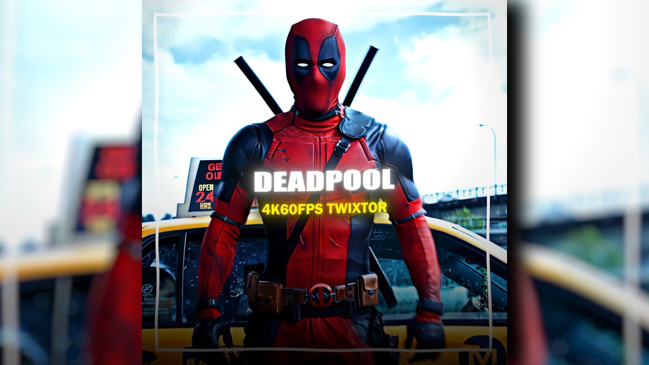 DEADPOOL 1 | 4K60FPS TWIXTOR | FREE CLIPS