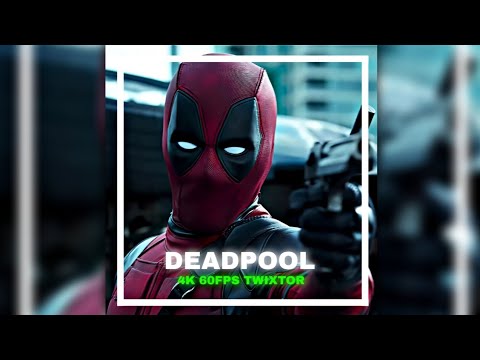 Deadpool 4K Scene Pack || 4K 60fps Twixtor || Part-1 || Deadpool