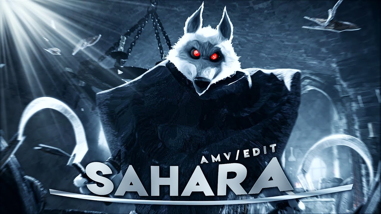 Death Wolf - sahara「AMV/EDIT」4K Quick!