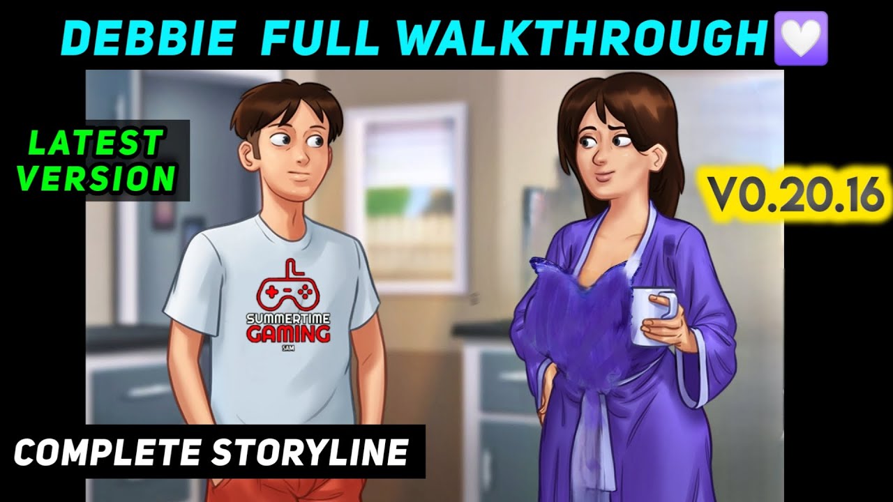 DEBBIE COMPLETE STORYLINE QUEST | DEBBIE FULL WALKTHROUGH SUMMERTIME SAGA 0.20.16 LATEST VERSION
