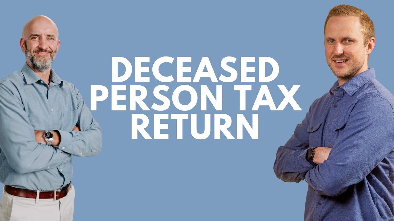 Deceased Person Tax Return
