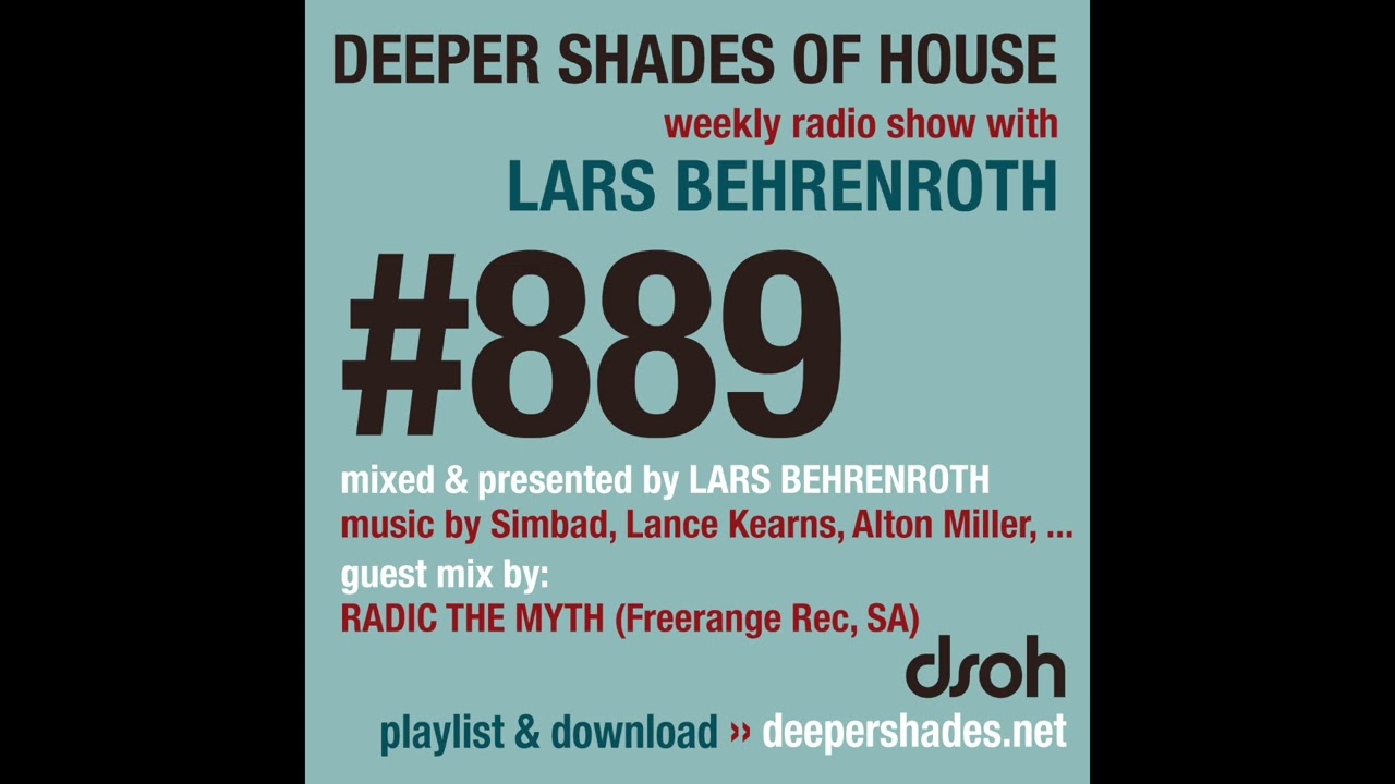 Deeper Shades of House #889 | Guest Mix: RADIC THE MYTH (Freerange Rec, SA) | Deep House Podcast