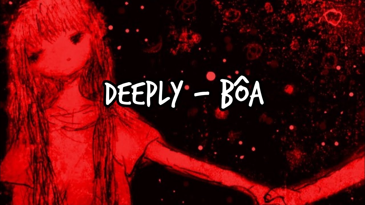 deeply - bôa (lyrics)