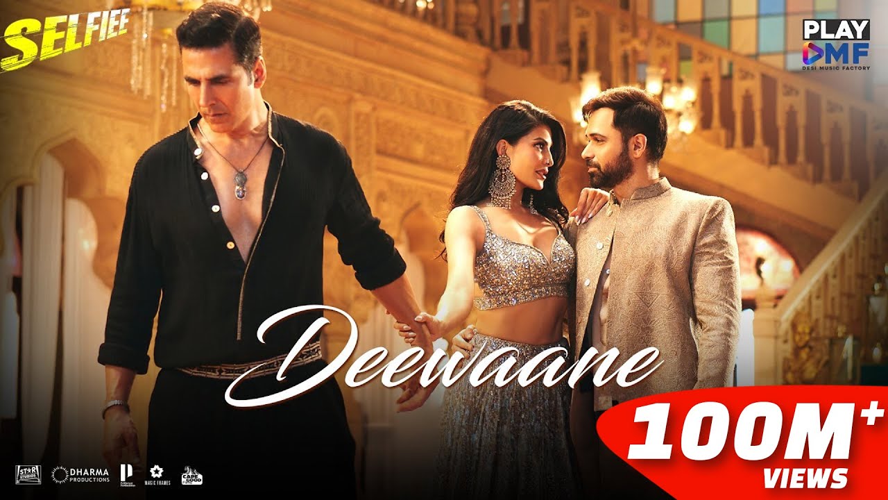 Deewaane (Selfiee) - Akshay K | Jacqueline F | Emraan H | Aditya Y | Stebin B | Tanishk B | Kunaal V