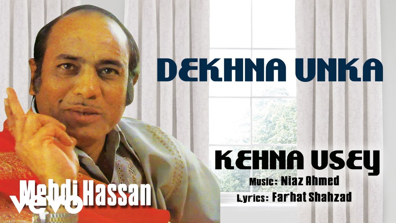 Dekhna Unka - Kehna Usey | Mehdi Hassan | Official Audio Song