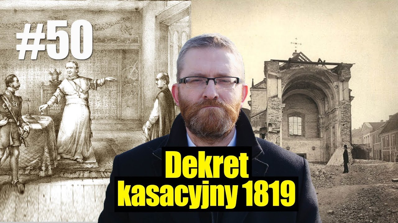 Dekret kasacyjny. Grzegorz Braun