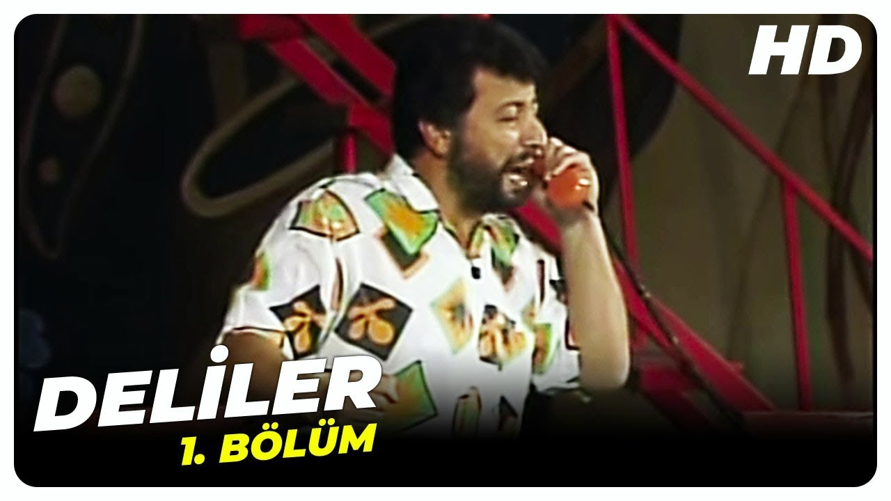 Deliler | 1. Bölüm (1988)