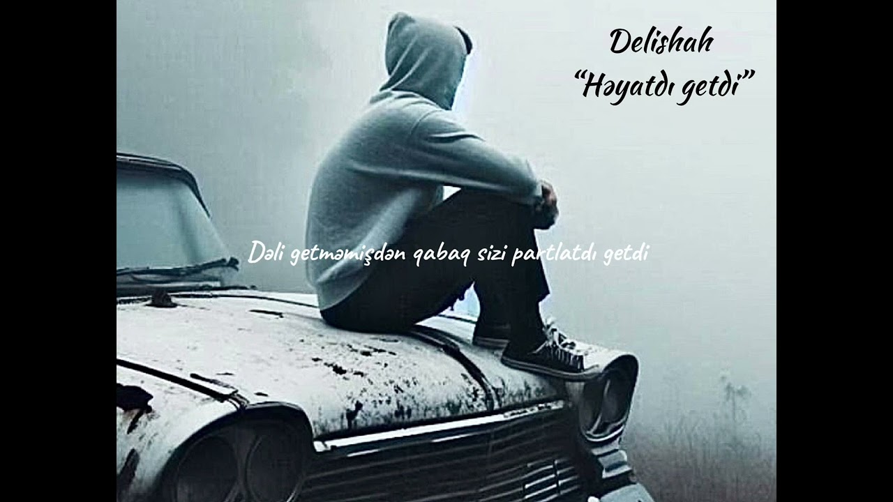 Delishah-Heyatdi getdi