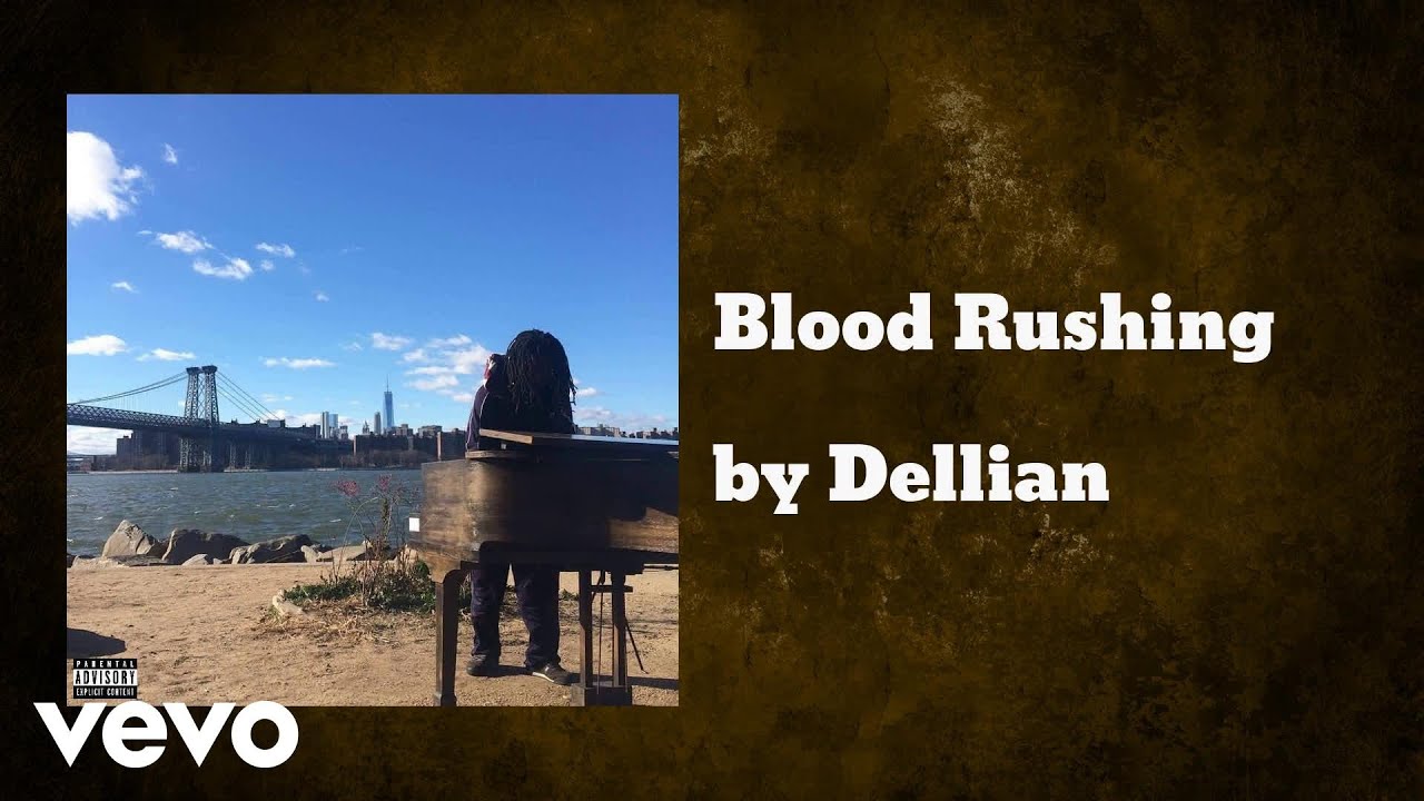 Dellian - Blood Rushing (AUDIO)
