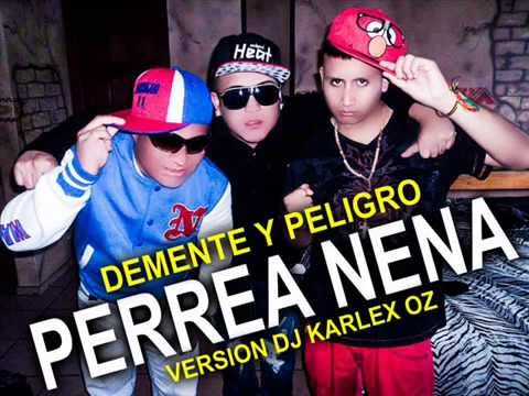DEMENTE Y PELIGRO 2014 - PERREA NENA - DJ KARLEX OZ - DISCOTECA PERREO 2014