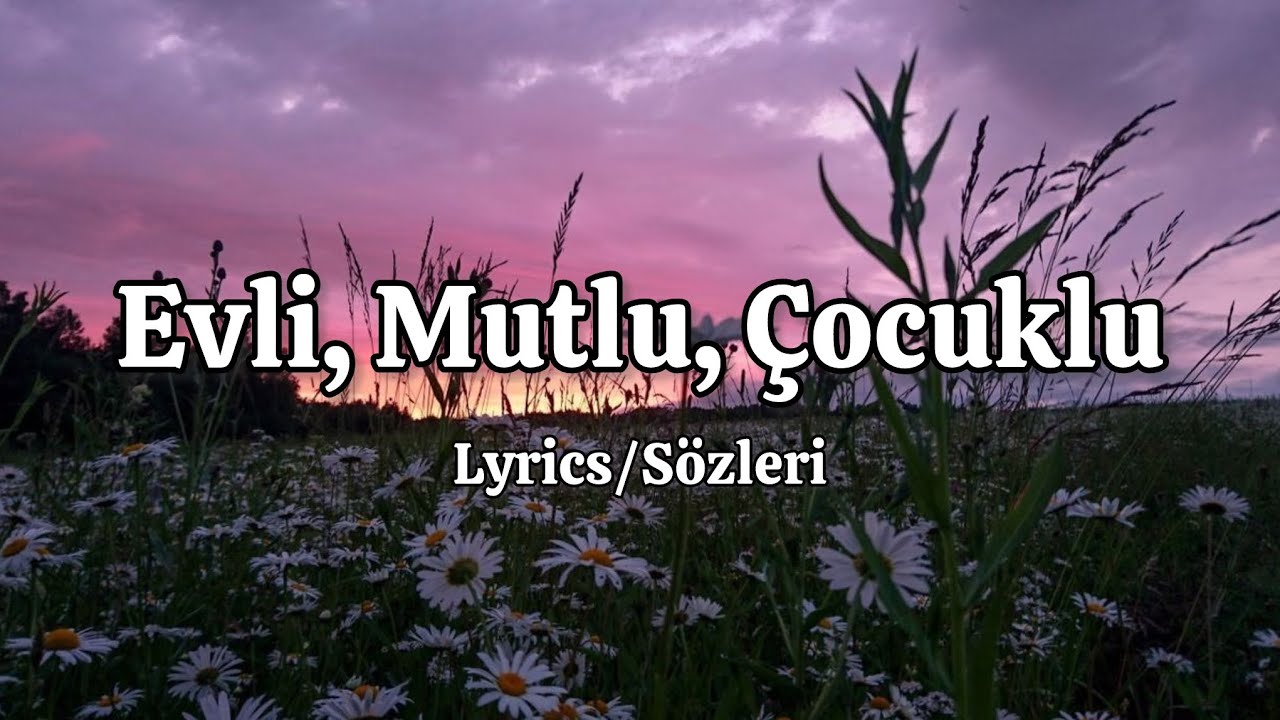 Demet Akalın - Evli, Mutlu, Çocuklu (Lyrics/Sözleri)