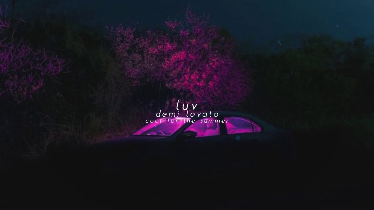 demi lovato - cool for the summer (slowed + reverb)