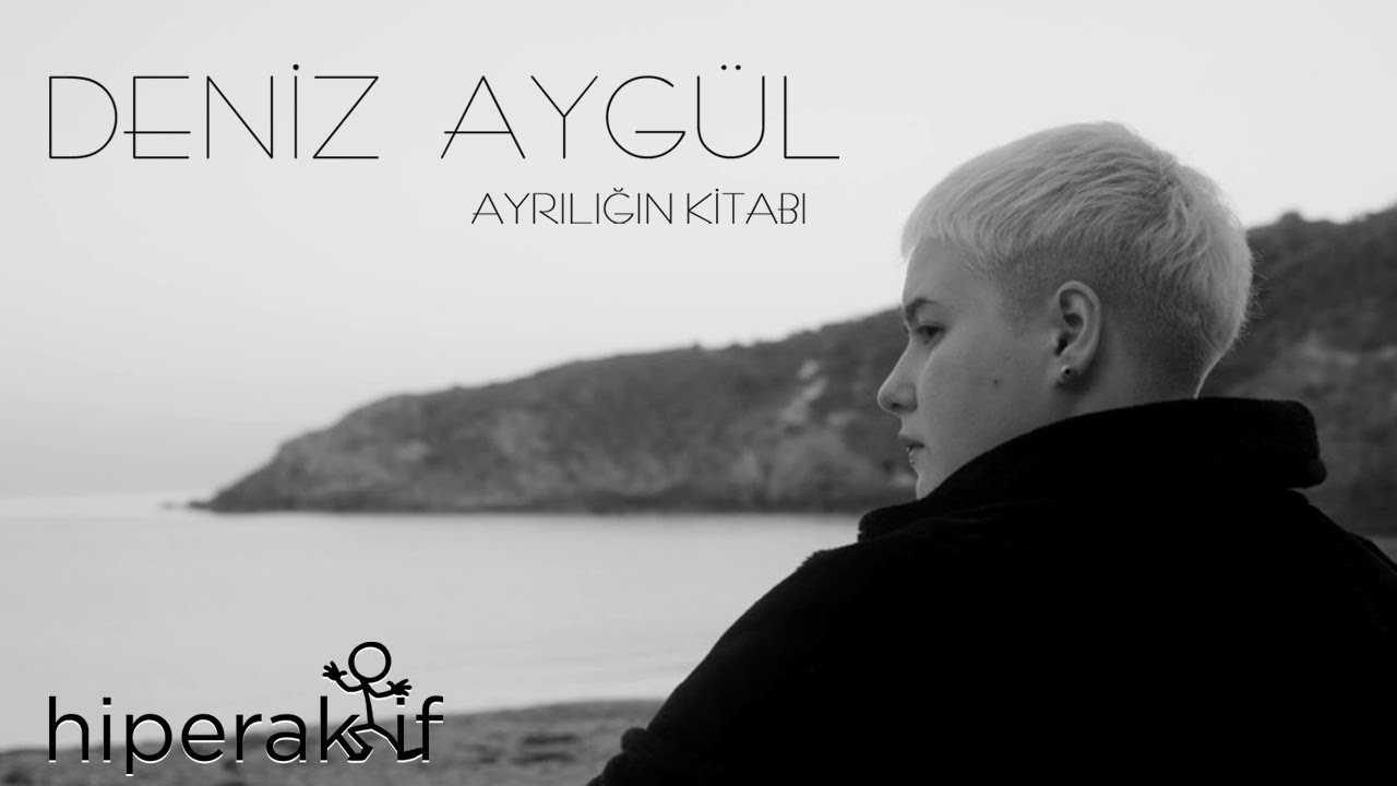 Deniz Aygül - Ayrılığın Kitabı (Official Video)