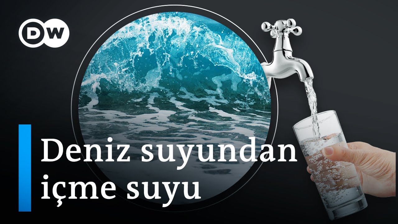 Deniz suyu küresel su krizini çözebilir mi? | 