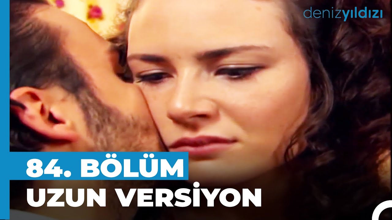 Deniz Yıldızı 84. Bölüm | Uzun Versiyon⭐