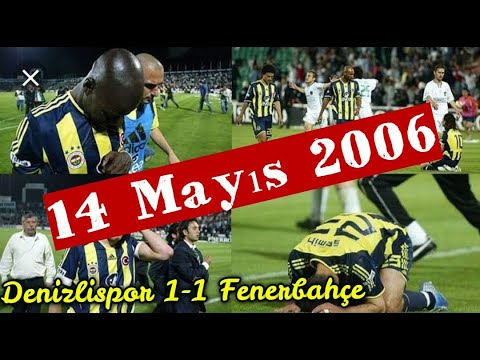 Denizlispor 1-1 Fenerbahçe « 14 Mayıs 2006 » Tarihi Şampiyonluk Maçı Özeti FULL HD