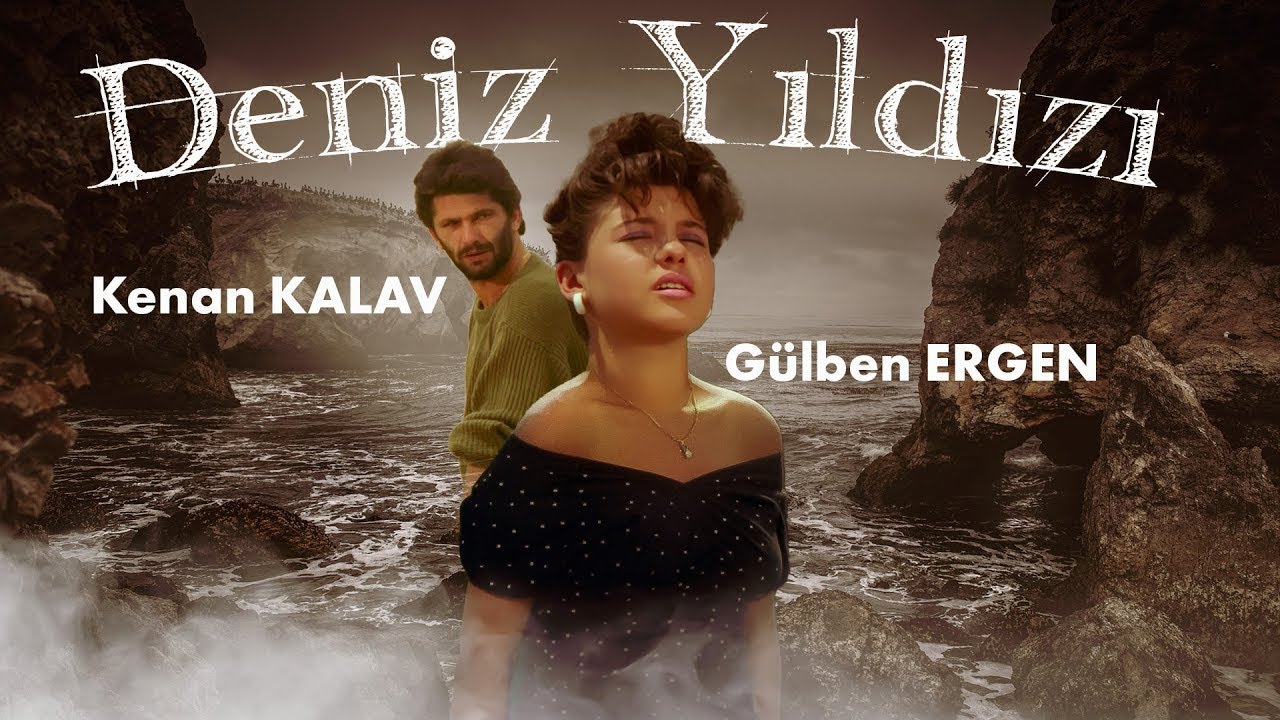 DENİZ YILDIZI 1988 (Restorasyonlu) - Gülben ERGEN , Kenan KALAV , Erol ŞEN | HD FİLM İZLE