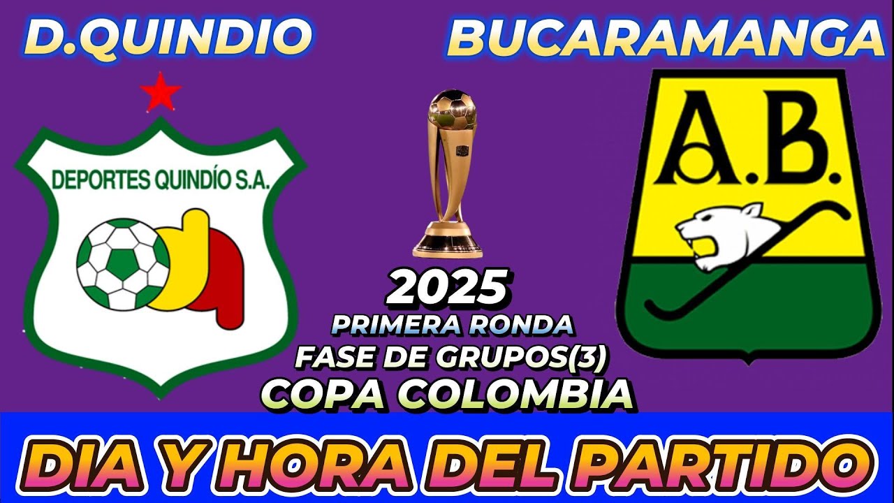 DEPORTES QUINDÍO VS BUCARAMANGA CUANDO JUEGAN FECHA HORARIO DÍA Y HORA EN VARIOS PAÍSES