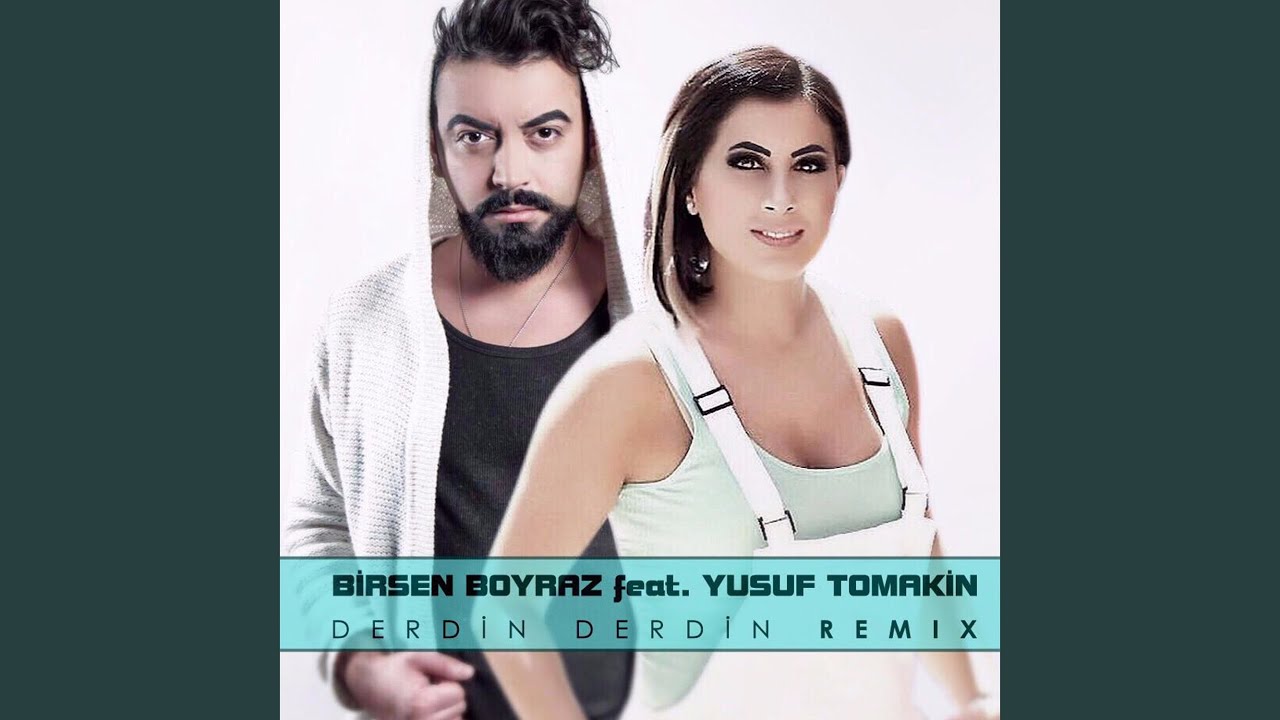 Derdin Derdin (feat. Yusuf Tomakin) (Remix)