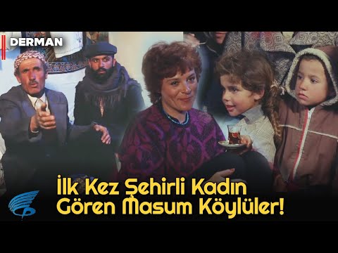 Derman  | İlk Kez Şehirli Kadın Gören Masum Köylüler!