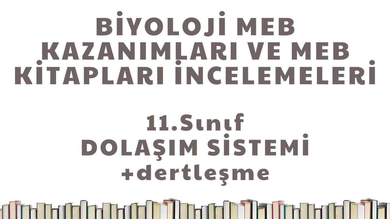 Dertleşme + Dolaşım Sistemi Kazanım İncelemesi