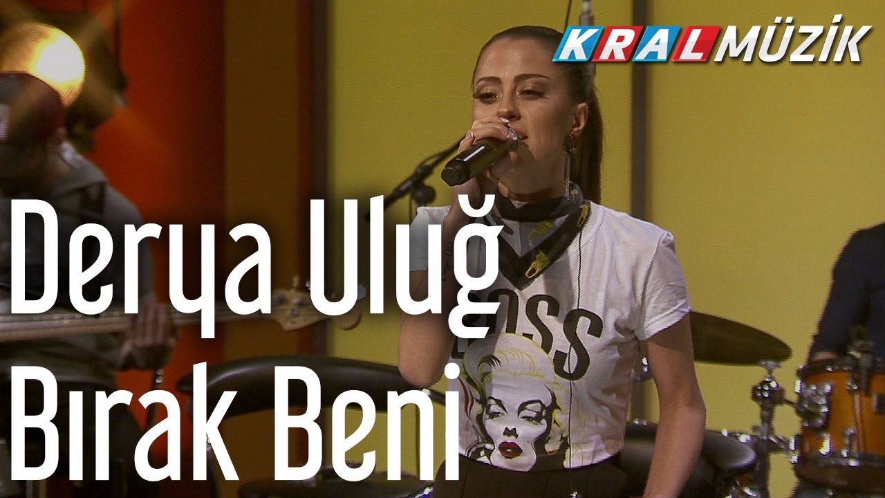 Derya Uluğ - Bırak Beni (Kral Pop Akustik)