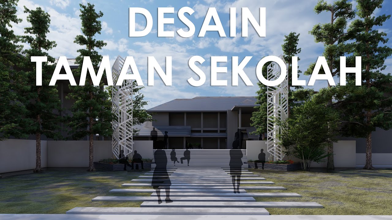 DESAIN TAMAN SEKOLAH