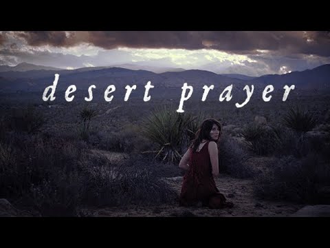 Desert Prayer, a short film by Amelia Rose Blaire