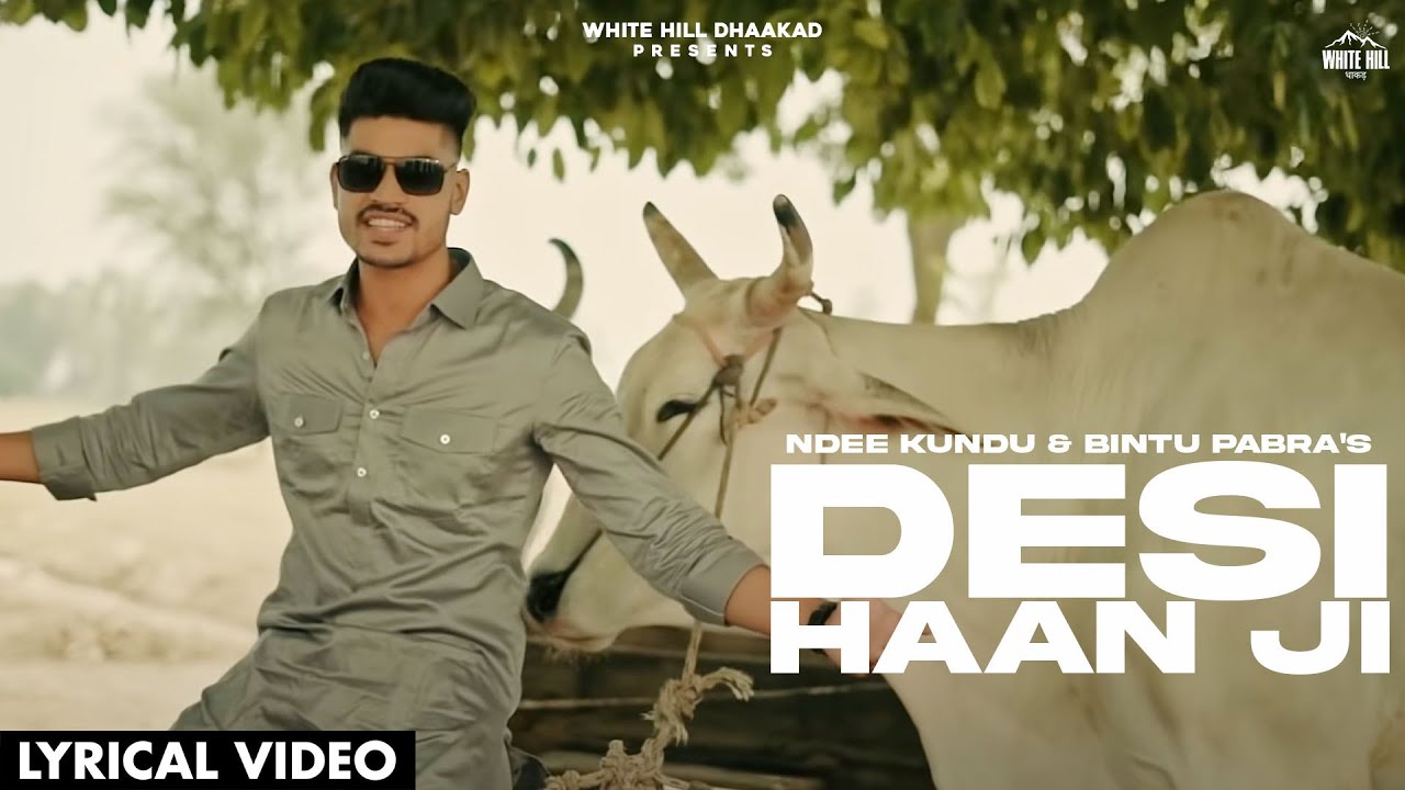 DESI HAAN JI | Ndee Kundu, Bintu Pabra | KP Kundu | Lyric | Haryanvi Songs Haryanavi 2022