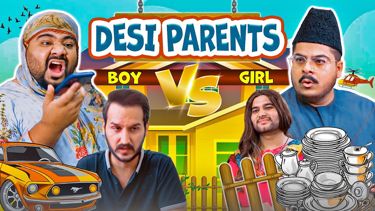Desi Parents with Son Vs Daughter!