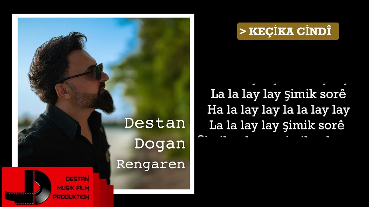 DESTAN DOĞAN -KEÇİKA CİNDÎ - KARAOKE