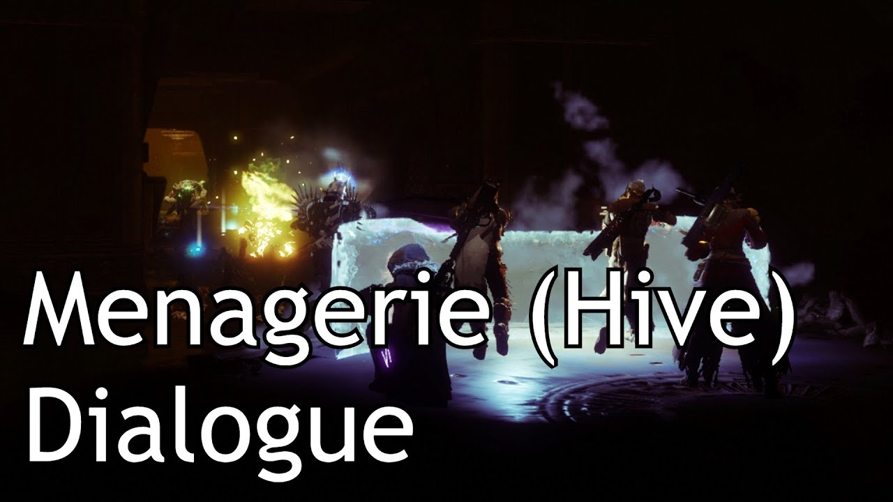 Destiny 2 - Menagerie Dialogue (Hive Encounters)