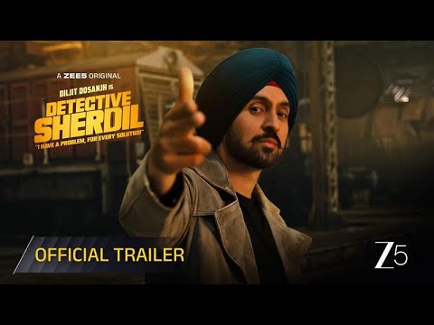 Detective Sherdil | Official Trailer | A ZEE5 Original | Diljit Dosanjh, Diana Penty | Watch Now