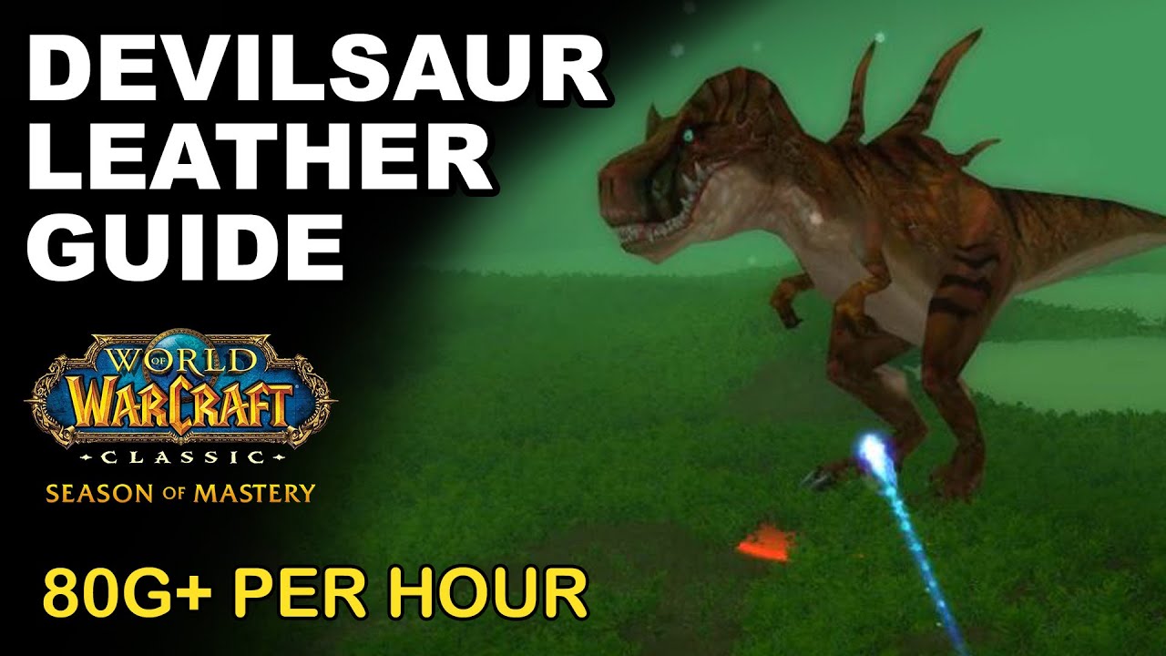 Devilsaur Leather Farming Guide | 80g+ Per Hour | Season of Mastery Classic WoW