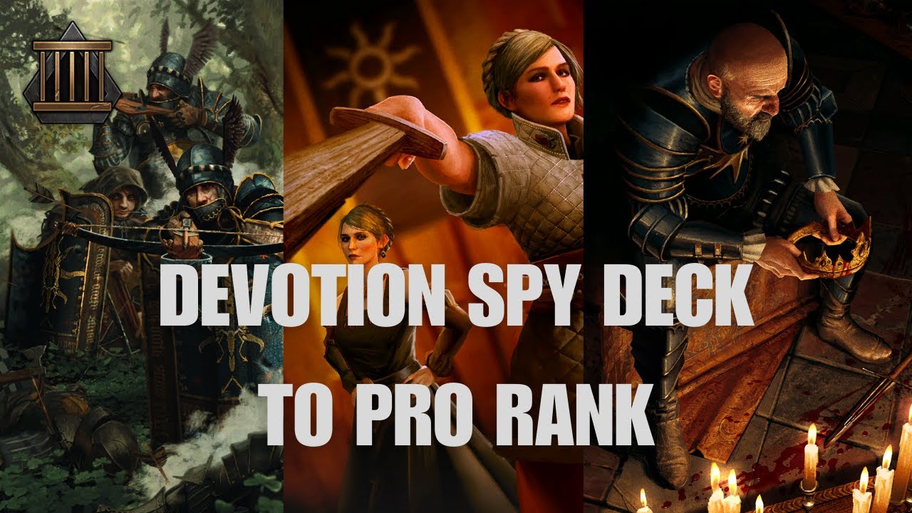 DEVOTION SPIES ARE COMPETITIVE | Spy Nilfgaard Deck | Gwent