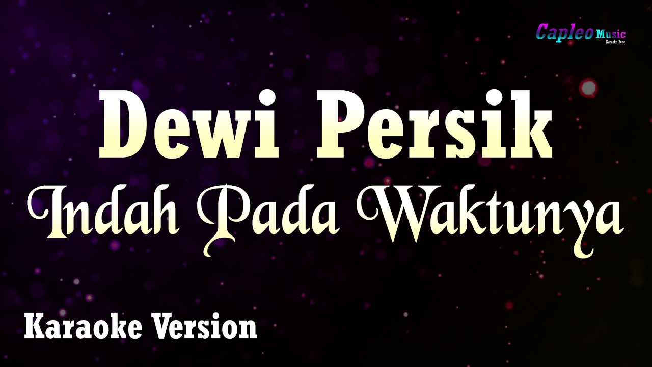 Dewi Persik - Indah Pada Waktunya (Karaoke Version)