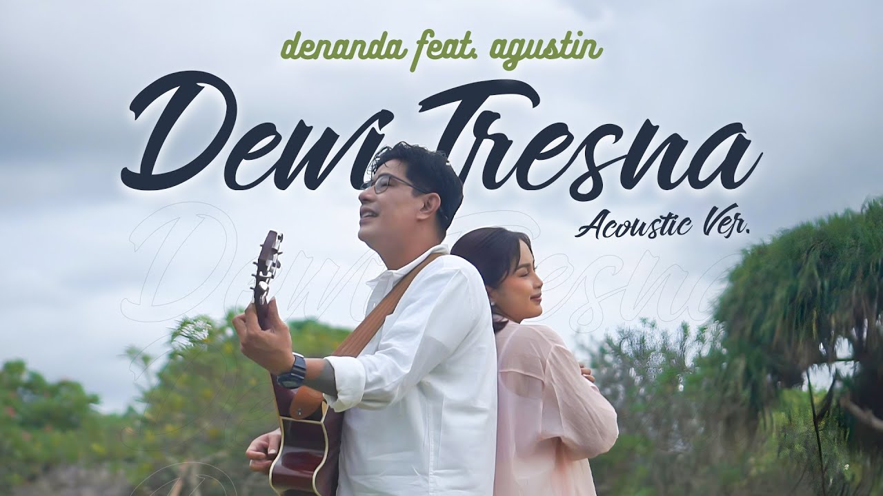 Dewi Tresna - Denanda ft. Agustin (Official Acoustic Version)