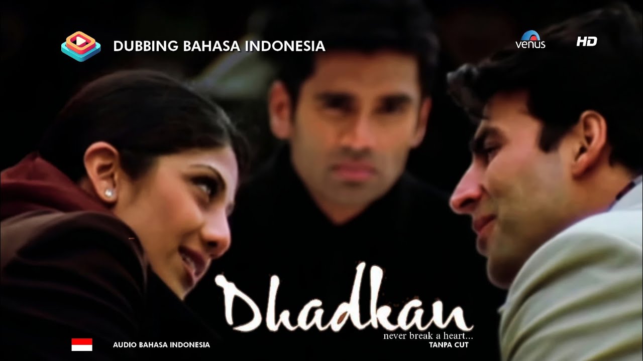 Dhadkan (2000) Dubbing Bahasa Indonesia HD Full Movie - Shilpa Shetty, Akshay Kumar, Suniel Shetty