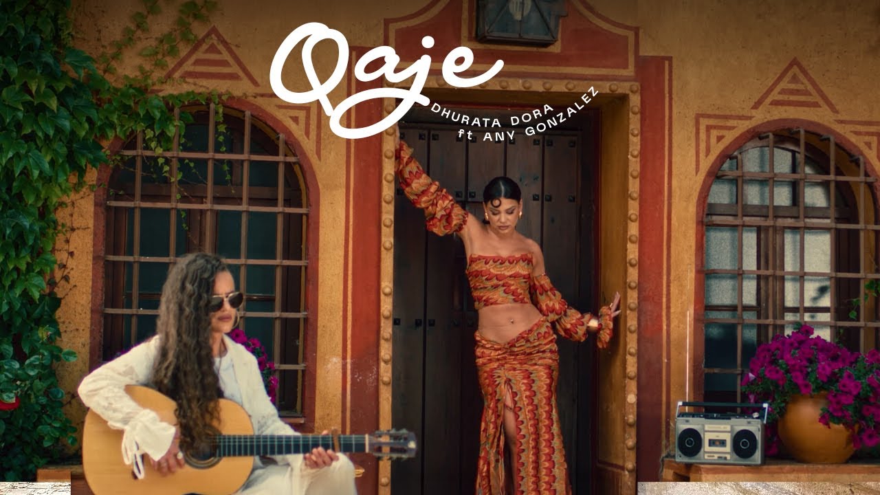 DHURATA DORA feat. ANY GONZALEZ - QAJE (Official Music Video)