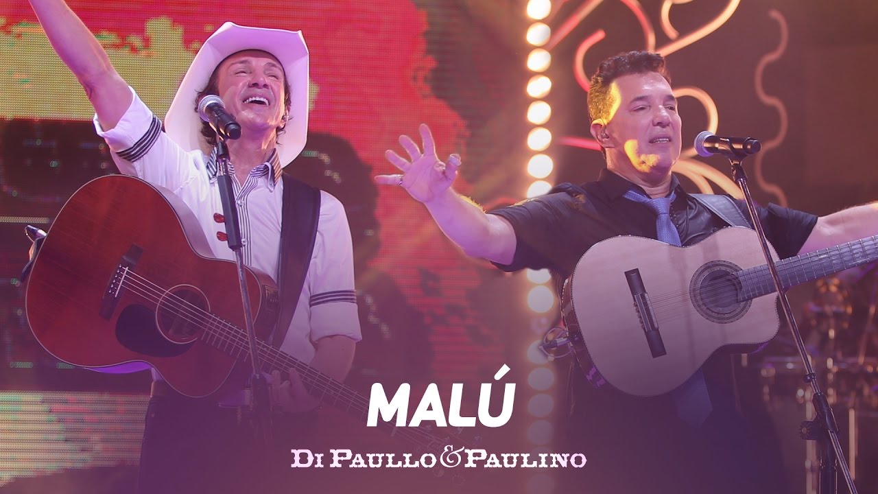 Di Paullo e Paulino - Di Paullo & Paulino - Malú - 