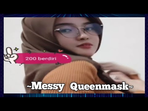 dibikin halu sama Messy queenmask (live)