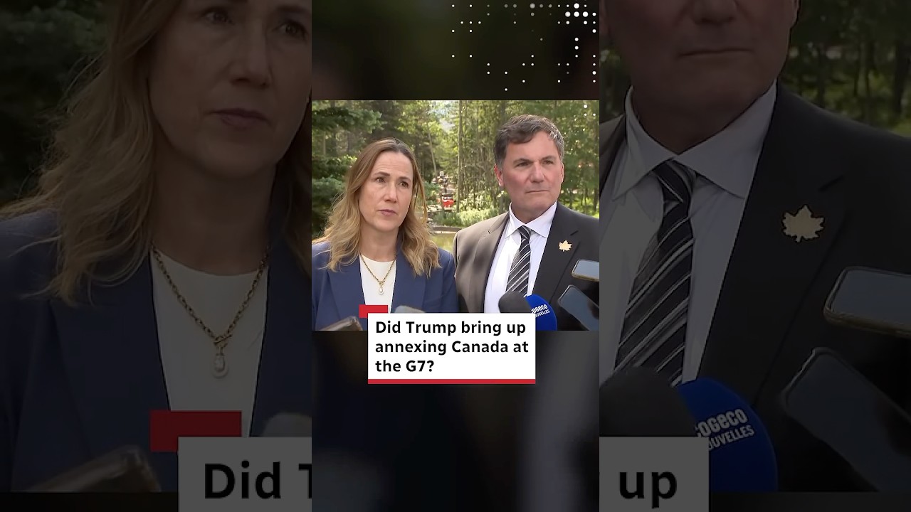 Did Trump bring up annexing Canada at the G7?