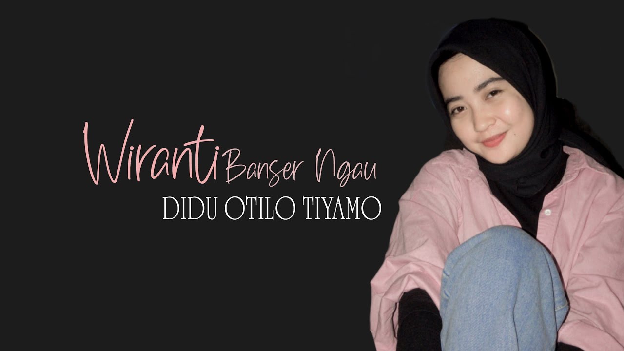 DIDU OTILO TIYAMO //Wiranti Banser Ngau
