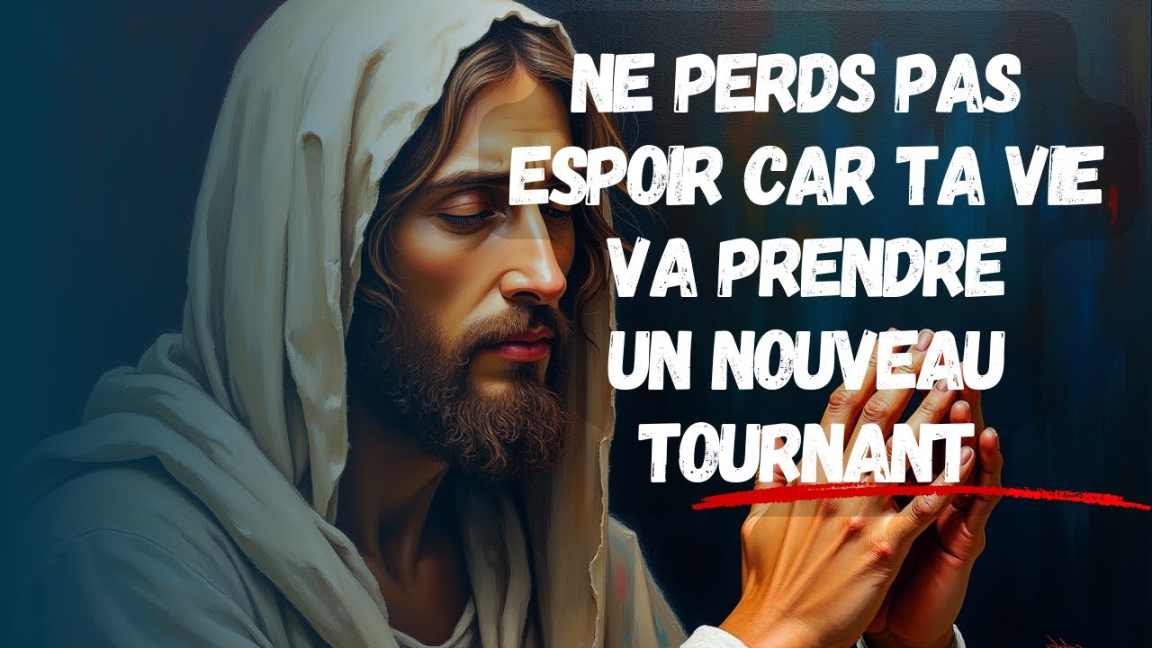 🔴➕Dieu dit :Ne perds pas espoir ta vie va prendre un nouveau tournant | Message de Dieu pour toi