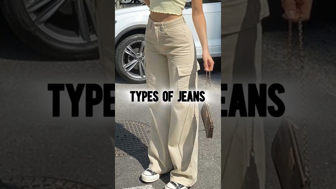 Different types of jeans that all girls must try 🌷✨ #aesthetic #jeans #fypシ゚