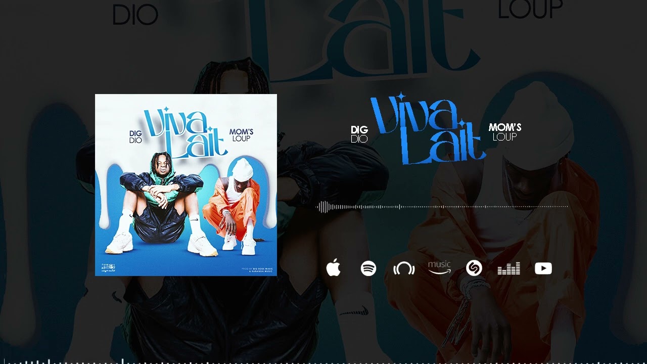 DIG DIO - FT MOMS LOUP - VIVA LAIT (Official Music)