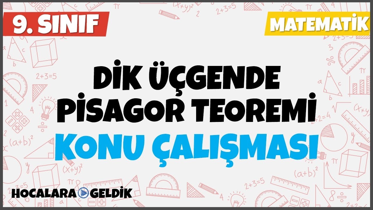 Dik Üçgende Pisagor Teoremi,  9. Sınıf Matematik