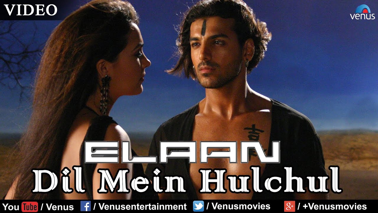 Dil Mein Hulchul Full Video Song | Elaan | John Abraham, Lara Dutta | K.K & Sunidhi Chauhan